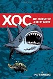 Xoc: The Journey of a Great White