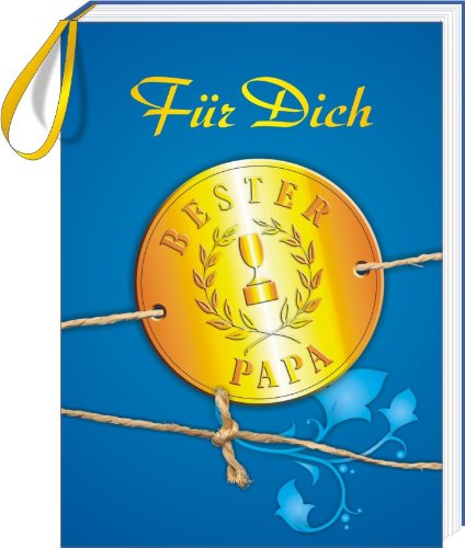 Andrea Verlag Geschenkbuch zum Anh&auml;ngen - PAPA: F&uuml;r Dich - BESTER PAPA