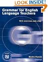 Grammar for English Language Teachers: With Exercises and a Key