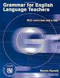 Cover of Grammar for English Language Teachers by Martin Parrott 0521477972