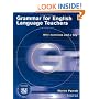 Grammar for English Language Teachers: With Exercises and a Key