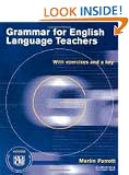 Grammar for English Language Teachers: With Exercises and a Key
