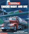Tonka Trucks Night and Day