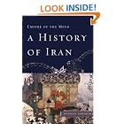 Click here to buy A History of Iran: Empire of the Mind by  Michael Axworthy.