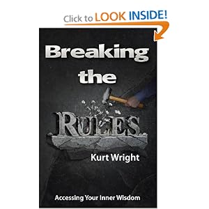 Breaking the Rules, Accessing Your Inner Wisdom