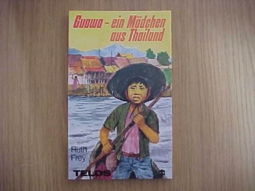 Guawa - ein Mädchen aus Thailand und andere Geschichten. Guawa - ein Mädchen aus Thailand und andere Geschichten.