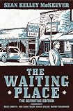 The Waiting Place: The Definitive Edition