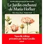 Le jardin enchant� de Maria Hofker