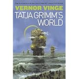 Tatja Grimm's World ~ Vernor Vinge