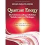 Quantum Energy - Das Geheimnis au�ergew�hnlicher V&hellip von Siranus Sven von Staden