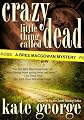 Crazy Little Thing Called Dead (The Bree MacGowan Series)