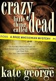 Crazy Little Thing Called Dead