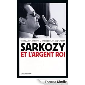 Sarkozy et l'argent roi
