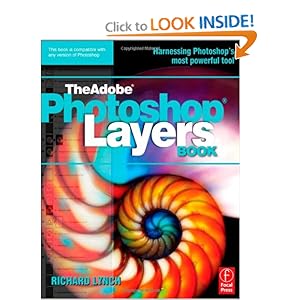 THE ADOBE PHOTOSHOP LAYERS BOOK - Richard Lynch