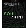 Soulprint: Discovering Your Divine Destiny