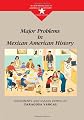Major Problems in Mexican American History