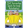 52 kurzweilige Spiele f�r lange Autofahrten. Packung mit 52 Karten