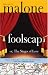 Foolscap: Or, The Stages of Love by Michael Malone ISBN 1570717575