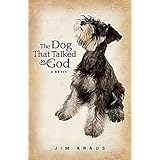 The Dog That Talked to God
