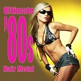 Ultimate 80s Hair Metal