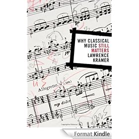 Why Classical Music Still Matters (Simpson Book in the Humanities)