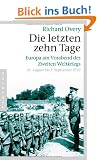 Die letzten zehn Tage: Europa am Vorabend des Zweiten Weltkriegs - 24. August bis 3. September 1939 -