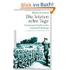 Die letzten zehn Tage: Europa am Vorabend des Zweiten Weltkriegs - 24. August bis 3. September 1939 -