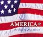 AMERICA: The Making of a Nation