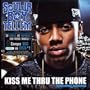 Kiss Me Thru the Phone
