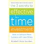 The 3 Secrets to Effective Time Investment: Achiev&hellip de Elizabeth Grace Saunders