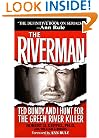 The Riverman: Ted Bundy and I Hunt for the Green River Killer