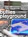 The Bullies Playground