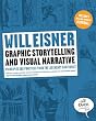 Graphic Storytelling and Visual Narrative (Will Eisner Instructional Books)
