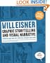 Graphic Storytelling and Visual Narrative (Will Eisner Instructional Books)