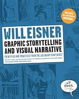 Graphic Storytelling and Visual Narrative (Will Eisner Instructional Books)
