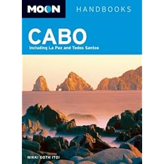 Moon Cabo: Including La Paz and Todos Santos
