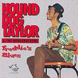 Freddie's Blues by Hound Dog Taylor & the Houserockers