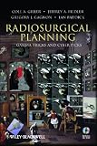 Radiosurgical Planning: Gamma Tricks and Cyber Picks