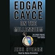 Edgar Cayce on the Millennium | [Jess Stearn]