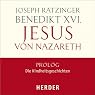 H&ouml;rbuch Jesus von Nazareth, Prolog: Die Kindheitsgeschichten