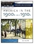 America in the 1900s and 1910s (Decades of American History)