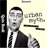 Urban Myth: The Truth Is In Here (Quiz Books)