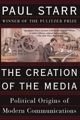 The Creation of the Media 0465081940 pdf
