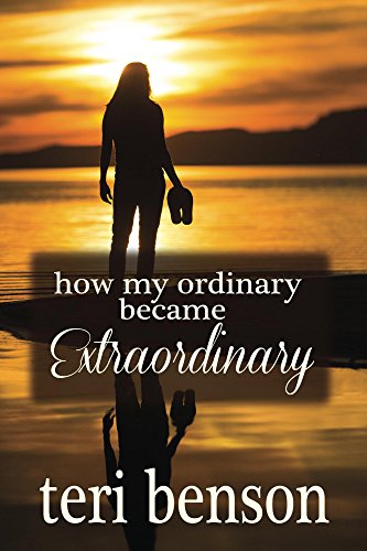 How My Ordinary Became Extraordinary