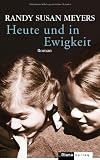 Produkt-Bild: Heute und in Ewigkeit: Roman