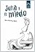 Julia Y El Miedo at Amazon: 51wnqL17RfL._SL75_