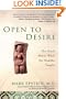 Open to Desire: The Truth About What the Buddha Taught