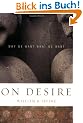 On Desire: Why We Want What We Want