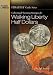 Collecting and Investing Strategies for Walking Liberty Half Dollars (Strategy Guide Series)