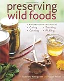 Preserving Wild Foods: A Modern